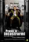 prova ad incastrarmi